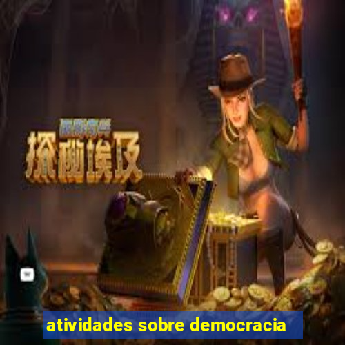 atividades sobre democracia